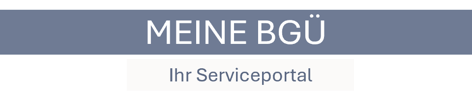 Meine BGUE_Ihr Serviceportal